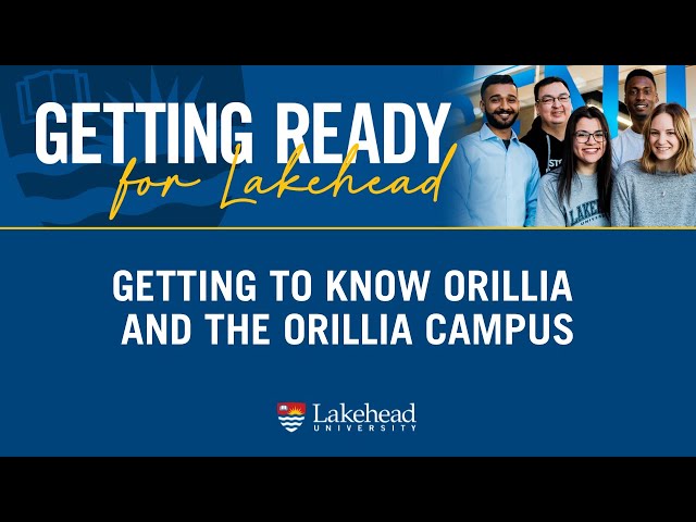 Get to know Orillia and the Orillia campus