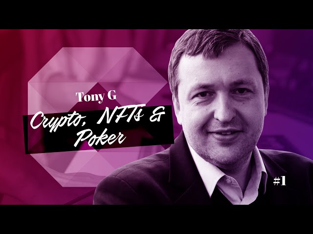 #1: Tony G on Crypto, NFTs and Poker - Cryptonews Podcast