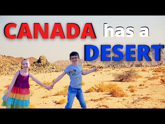 Canada has a DESERT!? | About OSOYOOS DESERT for Kids