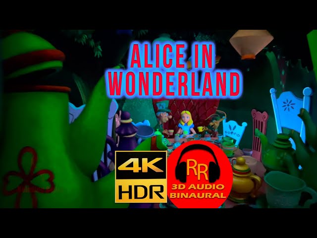 Experience Alice in Wonderland Disneyland in 4K HDR with 3D Audio!