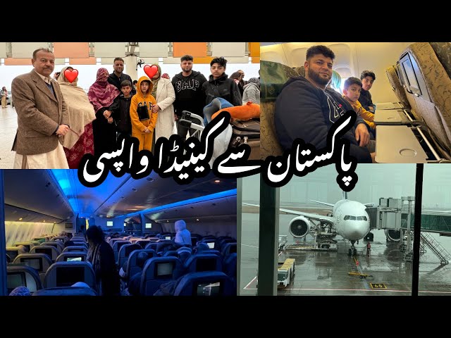 Travel Vlog | Pakistan Ko Chor Ker Canada Wapis Aa Gaye | Bohat Sari Yaadain Sath Lay Ker Aaye Hain