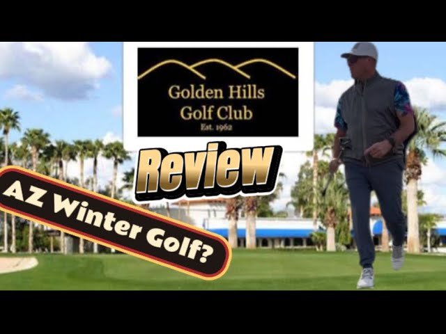 Golden Hills Golf Club Review