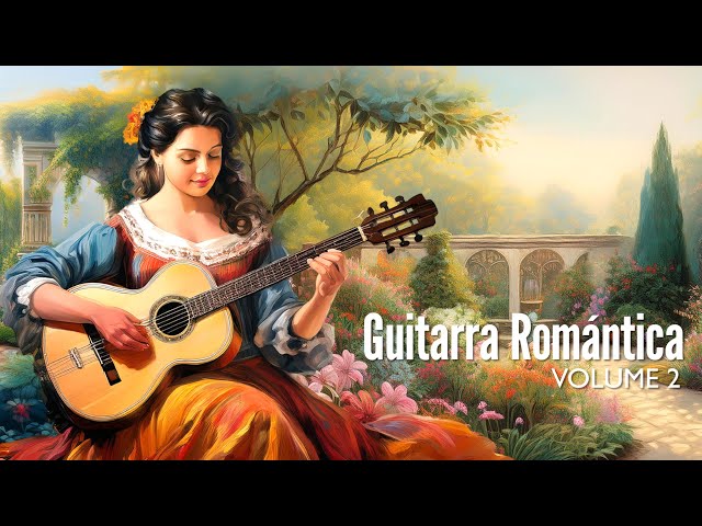 Guitarra Romántica VOL. 2 / Spanish Guitar Music