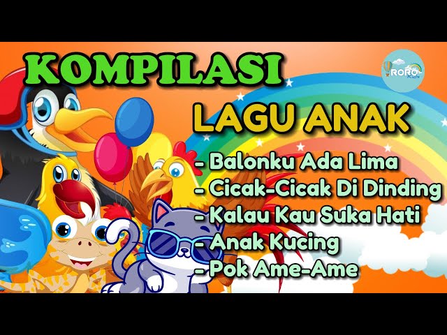 Kumpulan - Lagu Anak Anak - Lagu Anak Indonesia Populer // RORO  KIDS