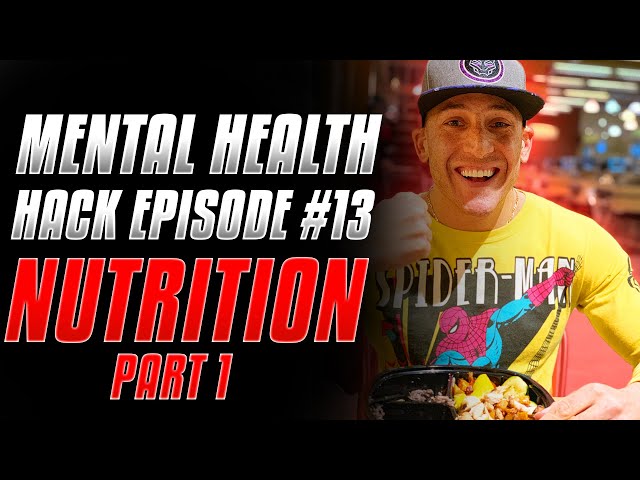 Mental Health HACKS Episode 13: Nutrition Part 1