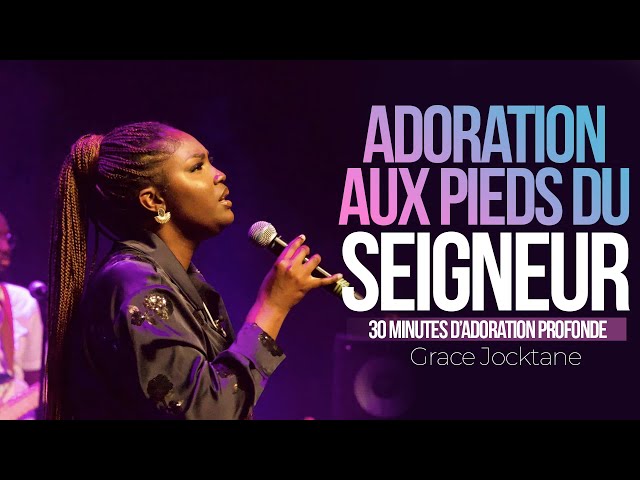 Adoration spirituelle - Esprit de Dieu viens (Grace Jocktane)