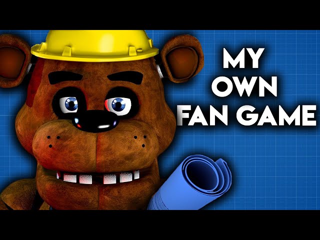 I MADE MY OWN FNAF FAN GAME AND ITS TERRIBLE...