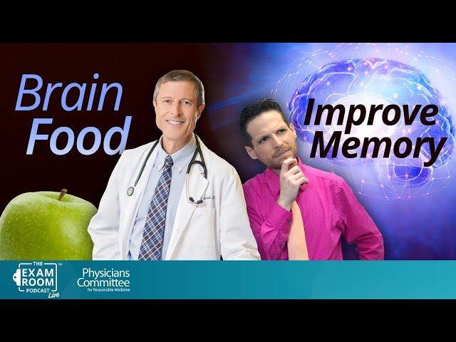 Foods That Improve Memory Naturally | Dr. Neal Barnard Exam Room Live Q&A