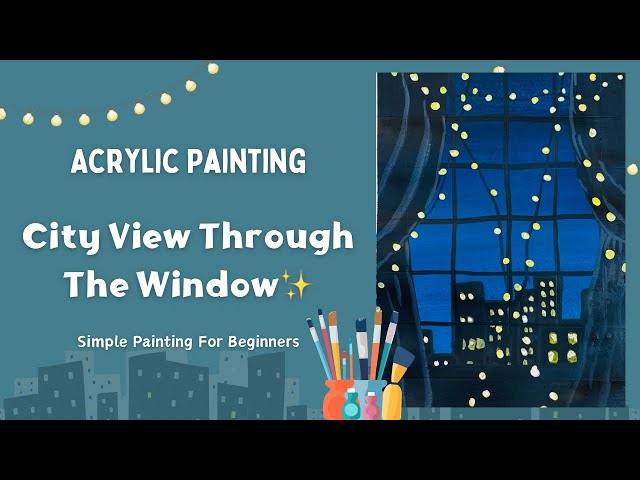 How To Paint A Window Cityscape For Beginners | Acrylic Painting | Simple Painting For Beginners |