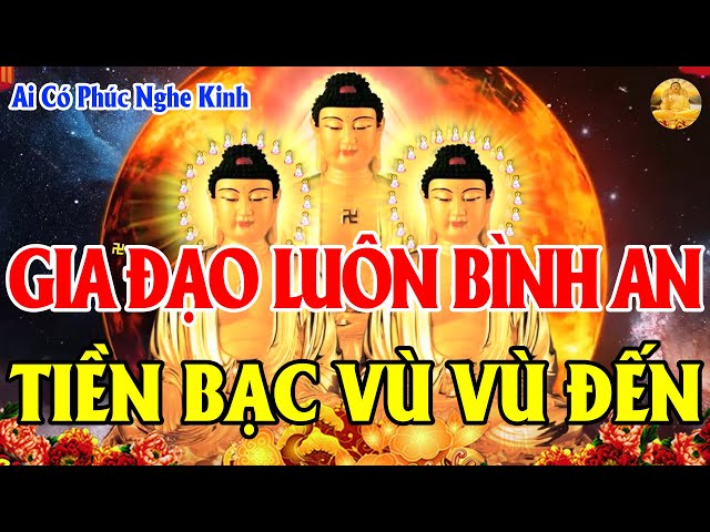 Nghe Tụng Kinh CẦU AN Sám Hối ĐẦU NĂM Phật Hộ Trì Thần Tài Gõ Cửa Gia Đình MẠNH KHỎE Tiền Bạc Như Ý