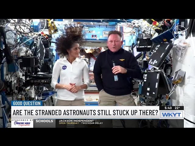 Good Question: Are the stranded astronauts still stuck up there?