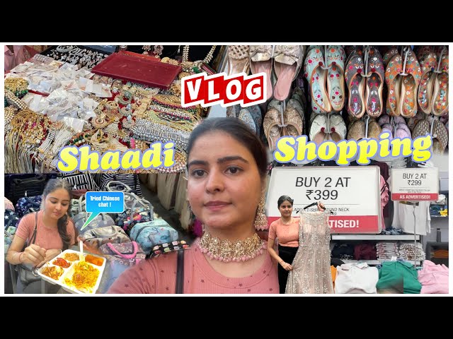 SHAADI SHOPPING BEGINS | Exploring Lajpat Nagar, Karol Bagh Market, Vishal Mega Mart | Kashika