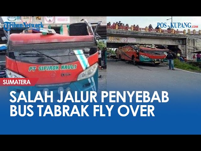 Salah Jalur Jadi Penyebab Bus Tabrak Fly Over di Padang Panjang hingga Bagian Atas Bus Terpisah