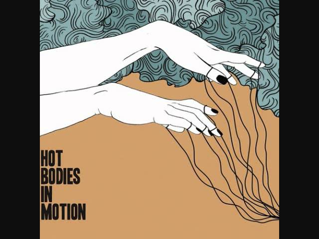 Hot Bodies in Motion - Under My Skin