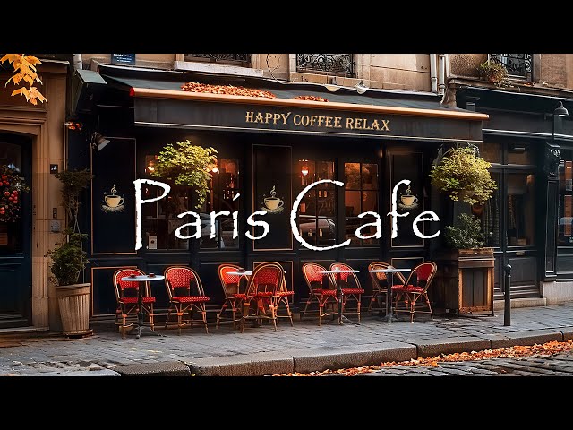 Paris Cafe Ambience with French Music for a Good Mood ☕️ For Relax | Instrumental Jazz