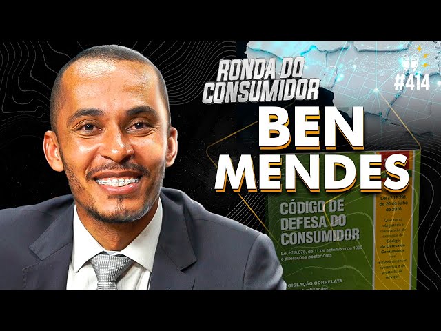 BEN MENDES [RONDA DO CONSUMIDOR] - Flow #414