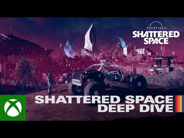 Starfield: Shattered Space - Deep Dive