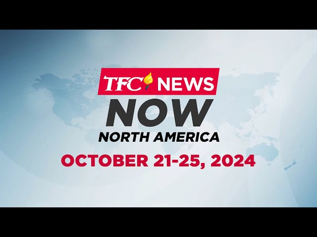 TFC News Now North America Recap | October 21-25, 2024