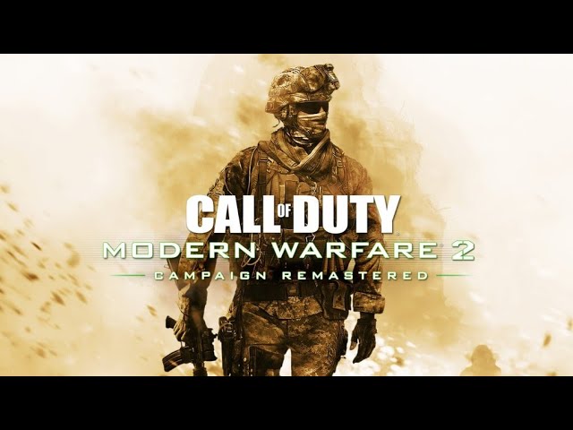 Call of Duty: Modern Warfare 2 Campaign Remastered: Part 2