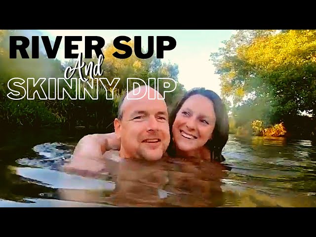 River Wey Exploration by SUP | Skinny Dip | Wild Swimming Naked in The River