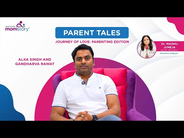 Parent Tales | Husband of Alka Singh shares their experience at Momstory