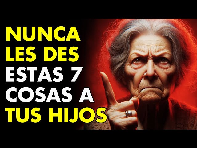 7 Cosas que NUNCA Deberías Dar a Tus Hijos - Sabiduría para vivir | ESTOICISMO