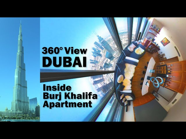 Dubai 360° View Inside Burj Khalifa Apartment - World’s Tallest Building