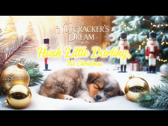 The Nutcracker’s Dream: Lullaby Music for Deep Sleep & Relaxation 🎄✨