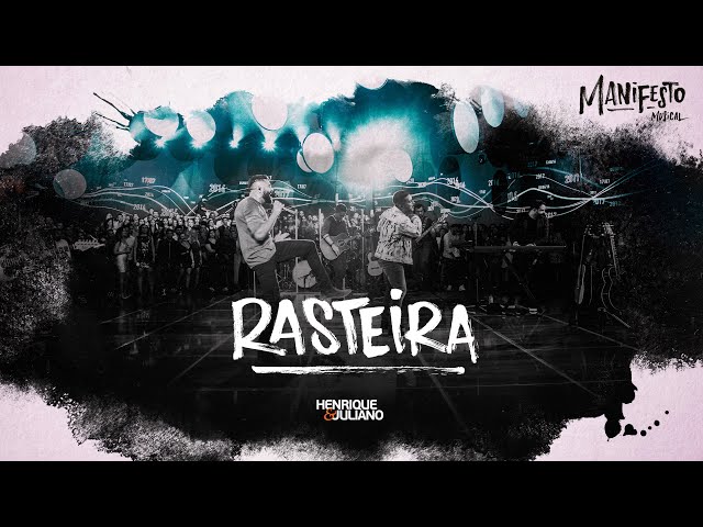 Henrique e Juliano -  RASTEIRA - DVD Manifesto Musical