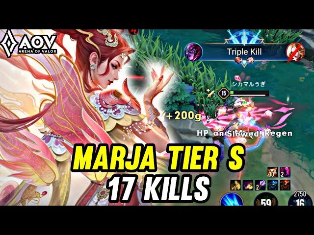 AOV : MARJA GAMEPLAY | TIER S 17 KILLS - ARENA OF VALOR LIÊNQUÂNMOBILE ROV