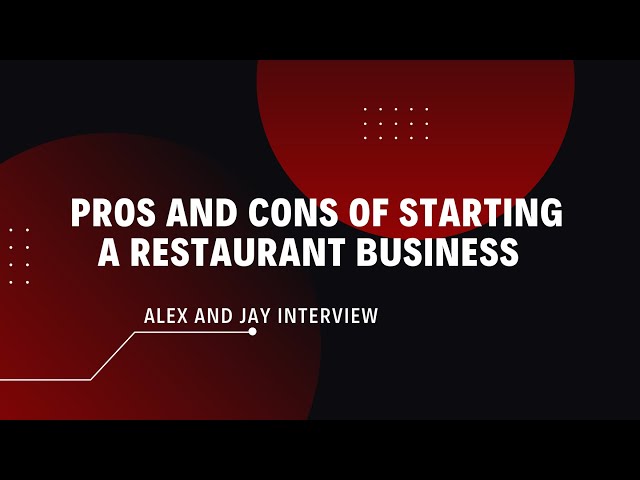 Pros and Cons Of Starting A Restaurant Business