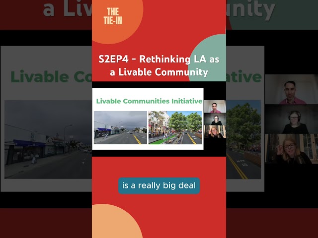 S2 Ep 4- Rethinking LA as a Livable Community