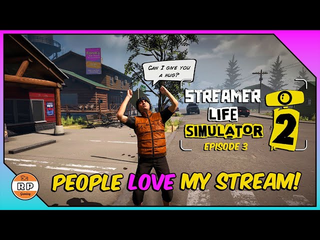 Streamer Life SImulator 2: People Love My Stream