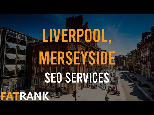 Liverpool SEO Services | 📍 Merseyside Search Engine Optimisation 📍