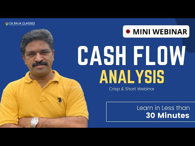 Mini Webinar | Cash Flow Analysis | www.carajaclasses.com