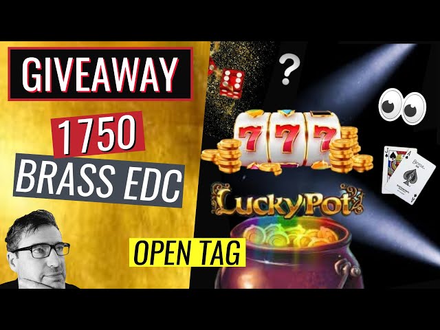 🇬🇧 #BrassEDC - 'Open Tag' + 🚨 1750 GIVEAWAY! 🥳 ⬇️ Please read the description below ⬇️