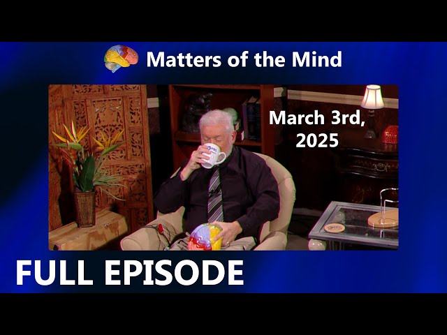 Matters of the Mind FULL EPISODE | PBS Fort Wayne | March 3rd, 2025