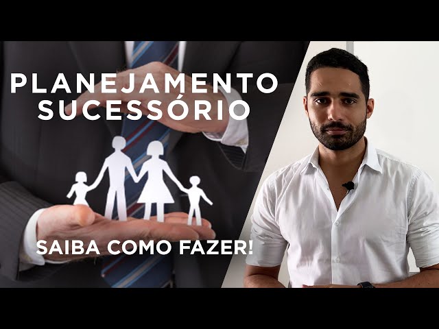 Como Realizar um Planejamento Sucessório na Prática | Economize Tributos