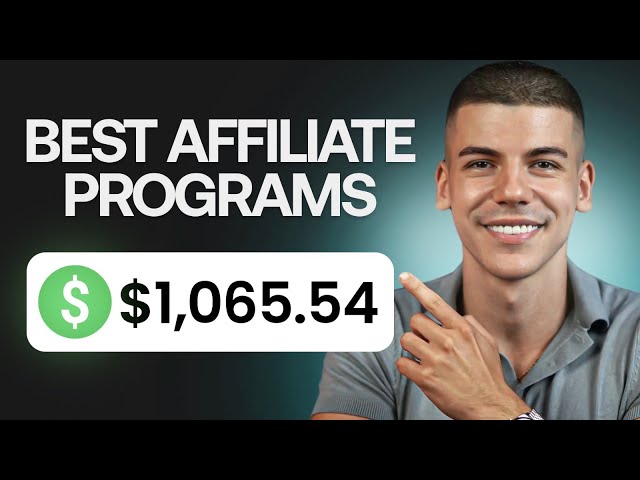 10 BEST Affiliate Programs You Must Join in 2024