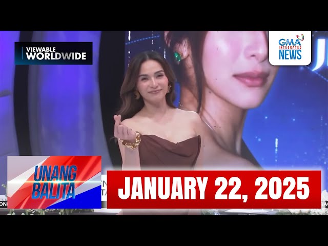 Unang Balita sa Unang Hirit: JANUARY 22, 2025 [HD]