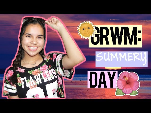 Get Ready With Me: Summer Day| Chelsea Chiriboga