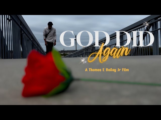 GOD DID AGAIN (Short Film Series)