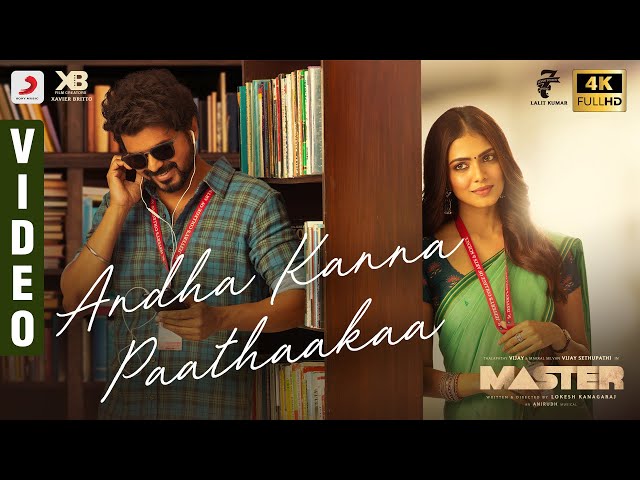 Master - Andha Kanna Paathaakaa Video | Thalapathy Vijay | Anirudh Ravichander | Lokesh Kanagaraj