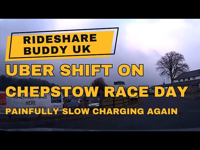 Race day in Chepstow on Uber rideshare driving