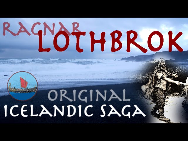 The Tale of Ragnar Lothbrok // Icelandic Saga // 13th Century