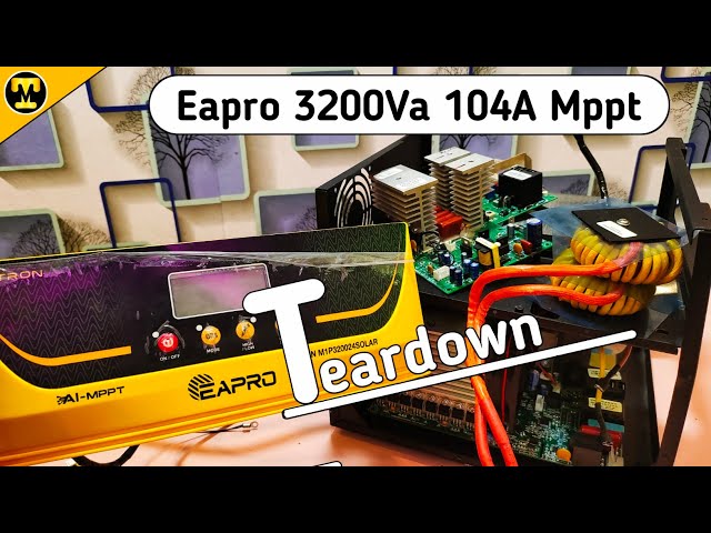 Teardown EAPRO TRON AI MPPT 104A 3200VA 24Volt Inverter