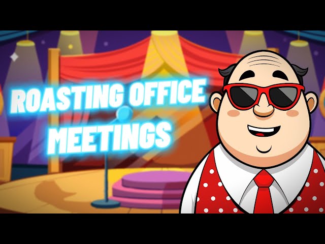 The Hilarious Truth About Office Meetings: Stand-Up Comedy Edition