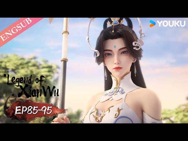 【Legend of Xianwu】EP85-95 FULL | Chinese Fantasy Anime | YOUKU ANIMATION