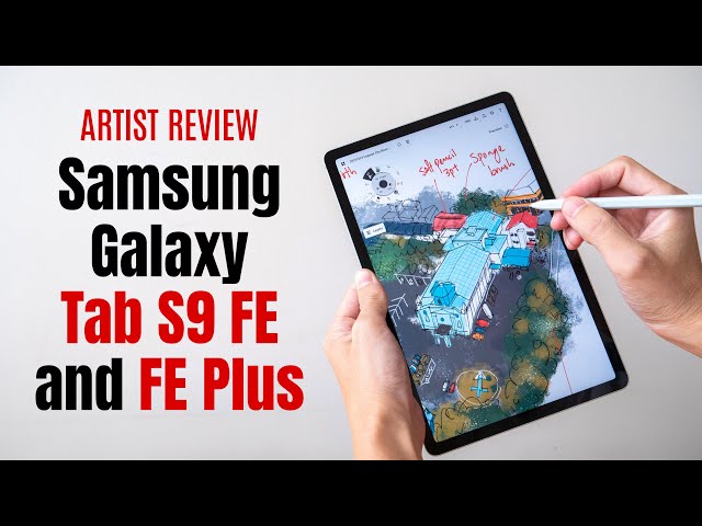 Samsung Tab S9 FE and FE Plus (artist review)