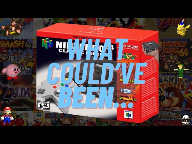 Nintendo 64 Mini/Classic... What Could've Been...